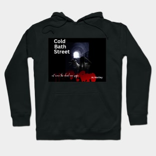 Cold Bath Street Hoodie